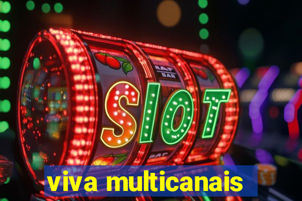 viva multicanais